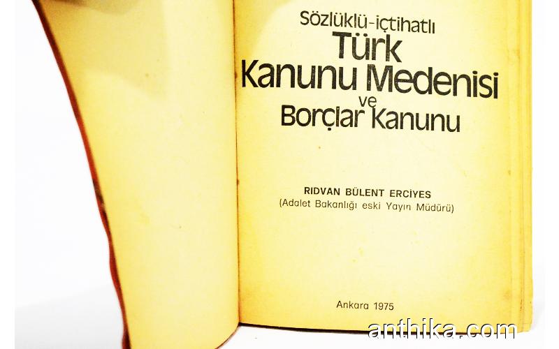 Rıdvan Bülent Erciyes 1975 Tarihli Türk Kanunu Medenisi ve Borçlar Kanunu